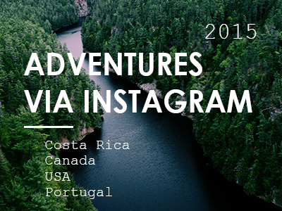 Adventures via Instagram adventure canada costa rica instagram iphone landscape nature photography portugal travel usa vsco