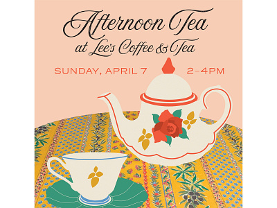 Afternoon Tea at Lee's advertisement advertising afternoon tea event event promotion high tea illustration marketing tea service