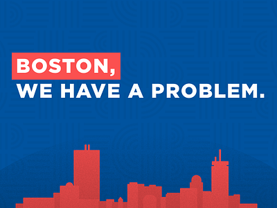 Boston, we have a problem. blue boston city cityscape design keyframe ma mass motion red vector white