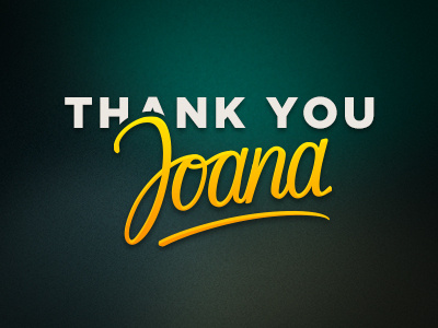 Thank you Joana! debut dribbble invite thank you thanks