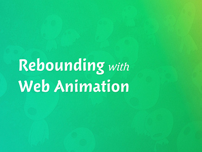 Rebounding with Web Animation Preview