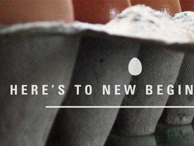 New Beginnings egg minimalist sans serif univers