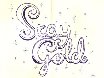 Stay Gold illustration lettering moleskine typography