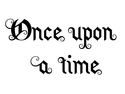 Once upon a time font font design typeface