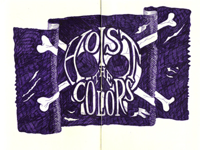 Hoist The Colors illustration lettering moleskine typography