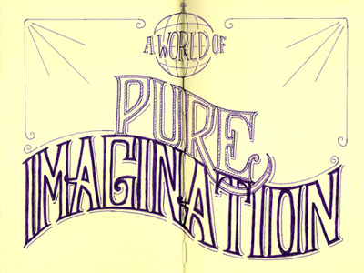 A World Of Pure Imagination illustration lettering moleskine typography