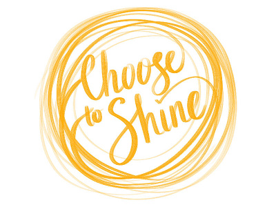 Choose to Shine