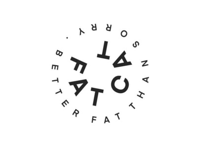 better fat than sorry badge badge logo icon logo typography