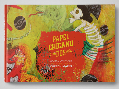 Papel Chicano Dos book book design cheech marin chicano graphic design