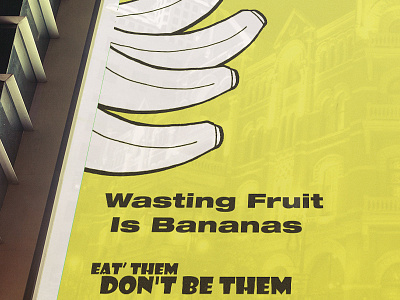 Wasting Fruit Is Bananas graphicdesign foodwaste illustration layout