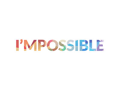 I'MPOSSIBLE flat free freebie geometric impossible poly polygonal possible quote shape triangle typography