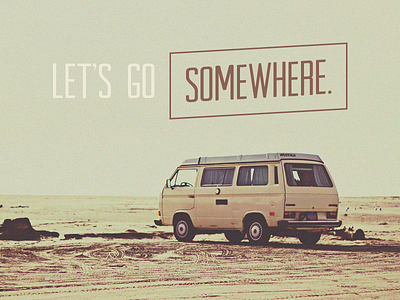 Let's go somewhere. brush font identity letter lettering logo logotype retro typeface typo typography vintage