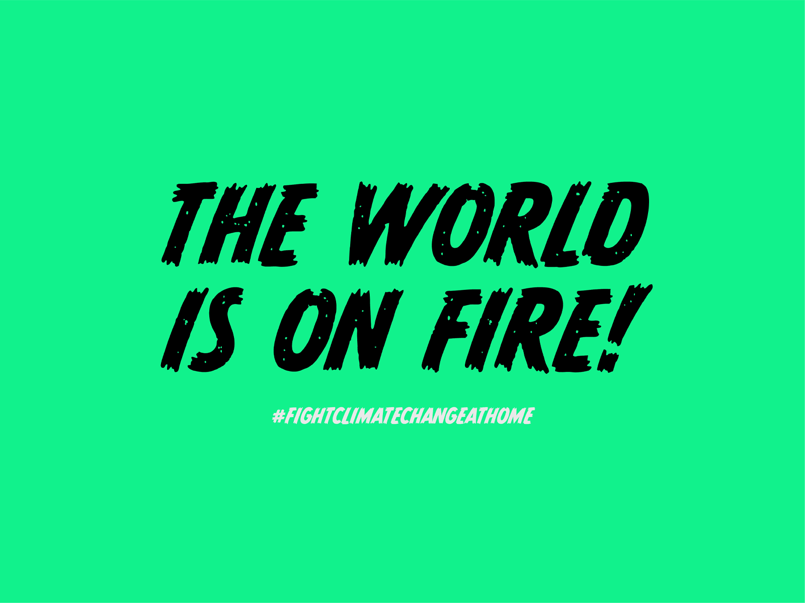 World on Fire climate colours creative creative design design environment graphic design green illustration typography