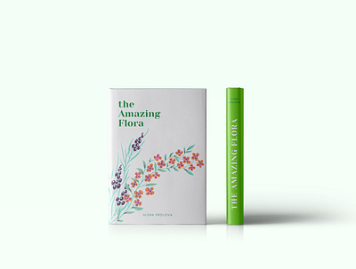 The Amazing Flora book books cover cover design design font photoshop poligraphy style typography