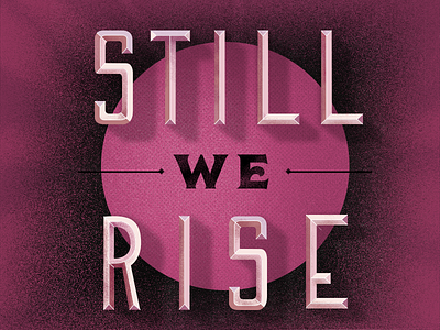 Still We Rise handlettering typography