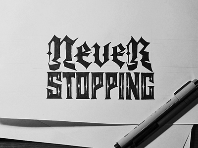 Never stopping lettering logo logotype never print sketch stopping typography
