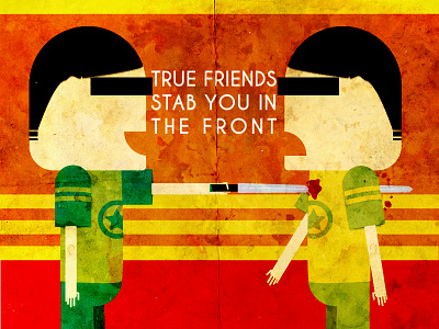 True Friends Stab You In The Front betrayal bring friends horizon me the true