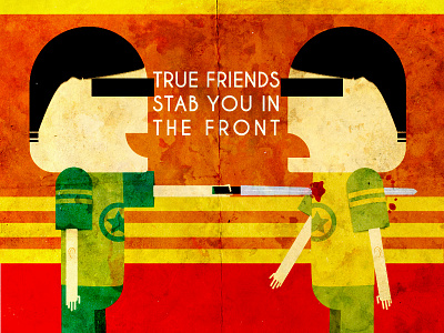 True Friends Stab You In The Front