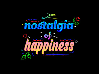 NOSTALGIA OF HAPPINESS happy nostalgia quote typography
