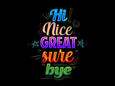 Hi NICE GREAT SURE BYE!