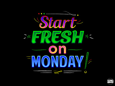 START FRESH ON MONDAY quote typogaphy