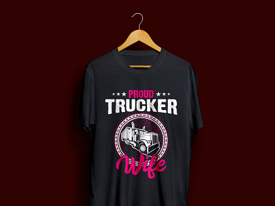 PROUD TRUCKER WIFE T-SHIRT DESIGN complex cool funny gift girl truck truck lover truckdrivers trucker truckers trucking trucks typography