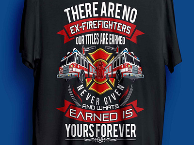 FIRE FIGHTER T-SHIRT DESIGN ex fire fighter fire fighter man t shirt