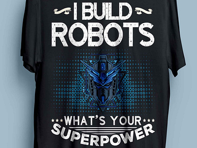 robot t-shirt design man robot superpower