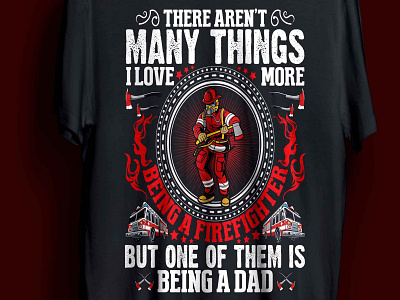 FIREFIGHTER T-SHIRT DESIGN