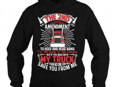 The 2nd amendment truck t-shirt design complex funny man truck truck lover trucker