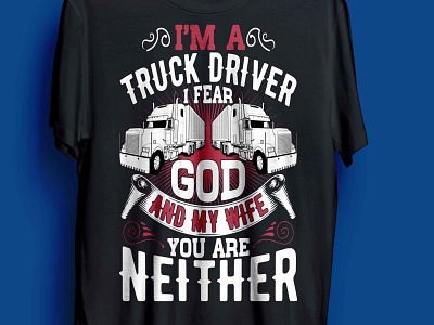 I'm a truck driver