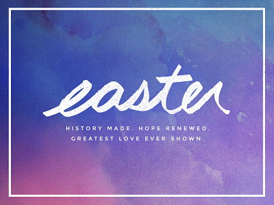 Easter - History Made. Hope Renewed. church easter handwritten lettering ministry pastel watercolor