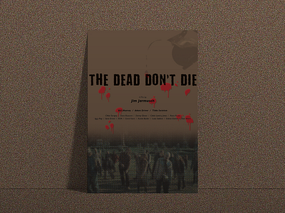 Movie Poster Challenge 001 / The Dead Don't Die graphic graphic design movie movie poster poster poster design redesign typography