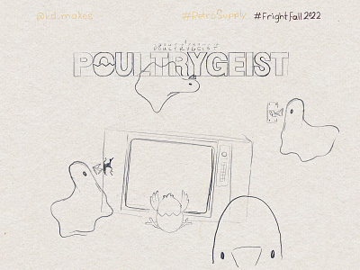FF2022 | Day 11 - Poltergeist Sketch chick chicken egg ghost illustration poltergeist poultry silly sketch texture tv