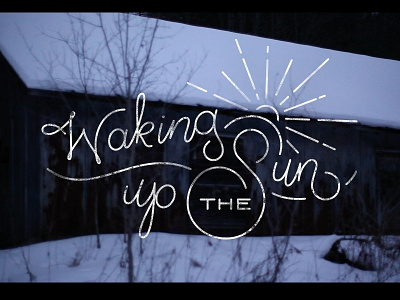 Waking Up the Sun Lettering church drawn hand lettering line nonprofit series texture type typography
