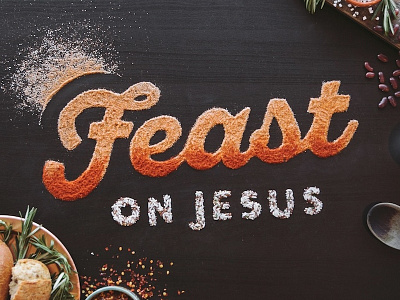 Food Typography feast food hand ingredients jesus lettering rice spices type typography