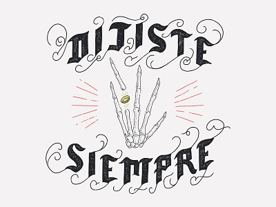 Dijiste Siempre design illustration ilustración mexican mexicano mexico poster poster art poster design t shirt tshirt tshirt design tshirtdesign