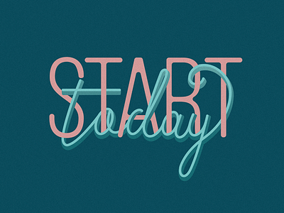 Start today graphic design illustrator typography