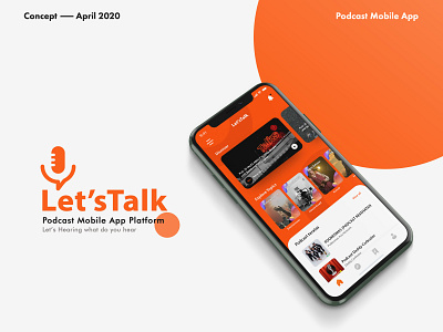 Let'Talk Podcast Mobile App Platform - UI/UX Design adobe xd ios app mobile app design mobile app ui podcast podcast app ui design ux design