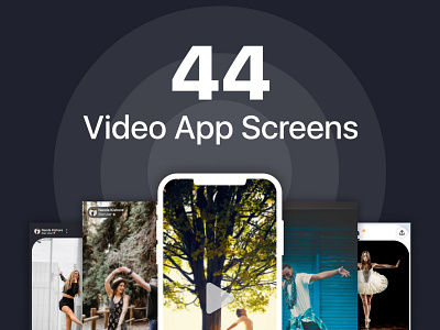 44 Video App Screens