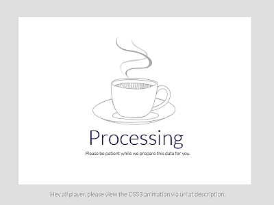 Processing Page animation coffee css3 cup grey lineart loading page processing stream web