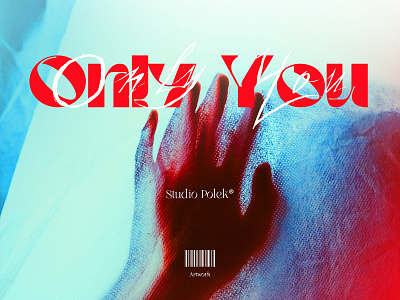 ONLY YOU artwork branding design font goodtype graphic design icon inspiration pantone photography typography ui