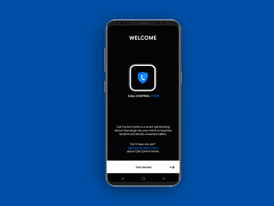 Call Control Home Welcome adnroid ui andoid android app android app design app design call blocking mobile design welcome screen