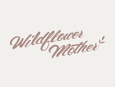 Wildflower Mother Logo branding design logo logo design script font script lettering