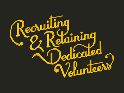 Volunteers dedicated lettering recruit retain script tape tape art type typography volunteer