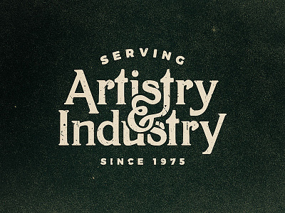 Artistry & Industry art branding classic hand done illustration industry lettering retro texture type typography