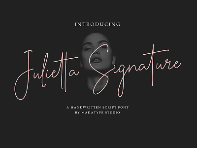 Julietta Signature branding handlettering handmade handwritten handwritten font ligatures monoline script signature signature font