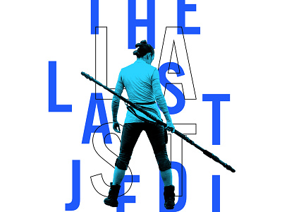 Rey The Last Jedi 2 color editorial minimal star wars the last jedi type typography