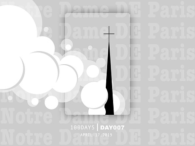 ※ 007 ※ 100days | Design a poster every day 100 daily ui design disaster fire illustration notre dame paris poster ui
