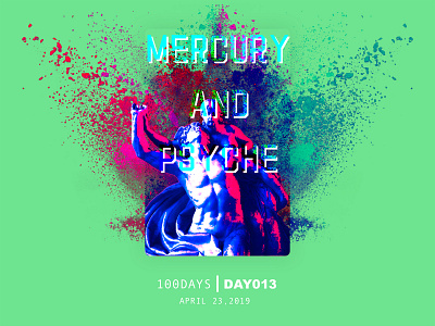 ※ 013 ※ 100days | design aposter everyday 100 daily ui design illustration mercury poster psyche ui